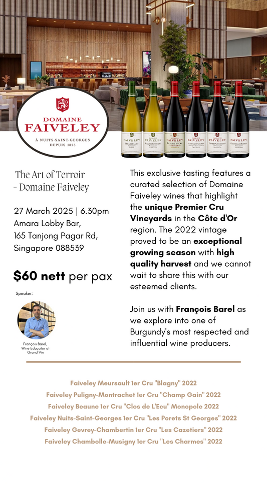 [27 March] The Art of Terroir - Domaine Faiveley - Grand Vin Pte Ltd