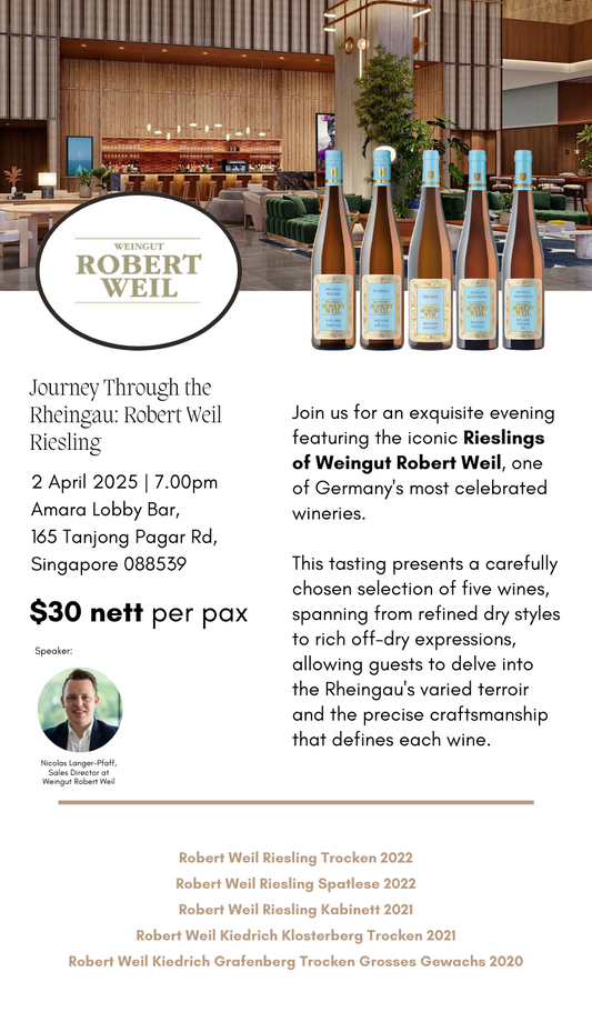 [2 April] Journey Through the Rheingau: Robert Weil Riesling - Grand Vin Pte Ltd